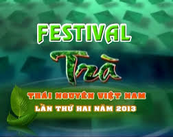 Festival trà Thái Nguyên –Việt Nam lần 2 năm 2013